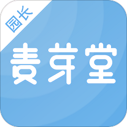 麦芽堂园长端app